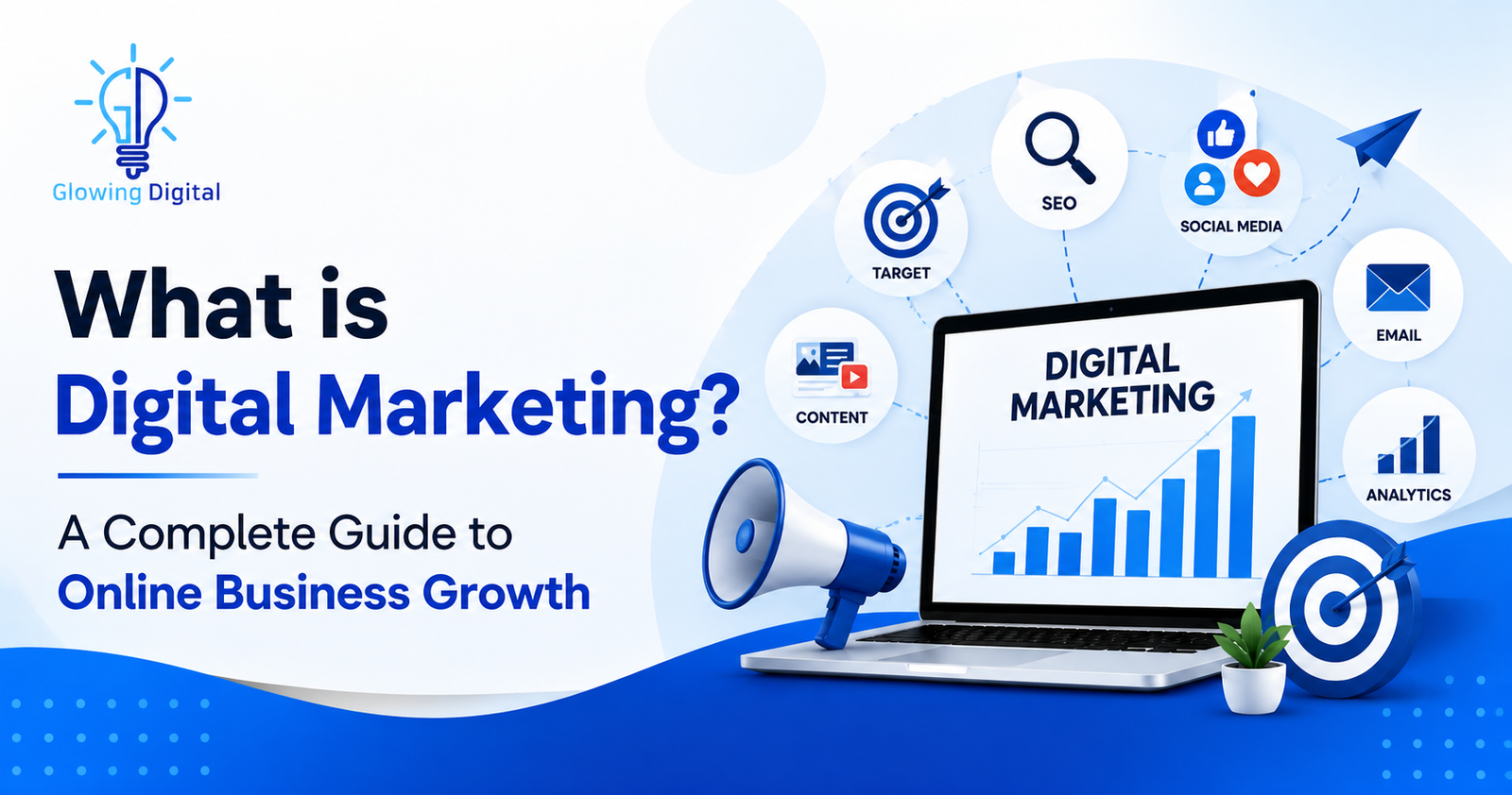 What is Digital Marketing A Complete Guide to Online Business Growth